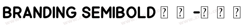 Branding Semibold 半粗字体转换